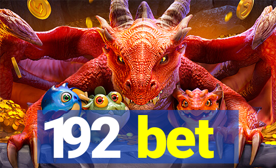 192 bet